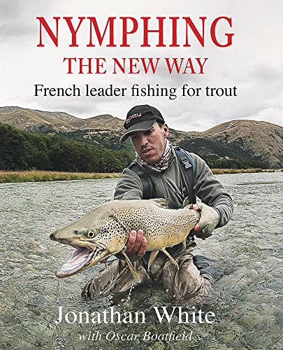 Nymphing the new way: French leader fishing for trout - Hardcover