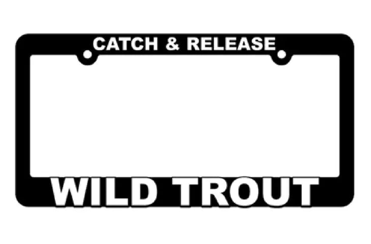 Catch & Release Wild Trout License Plate Frame